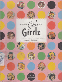 Image of From Girls to Grrrlz: A History of ..Comics from Teens to Zines