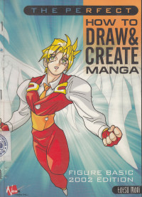 Image of How to Draw & Create Manga The Perfect: Figure Basic 2002 Edition